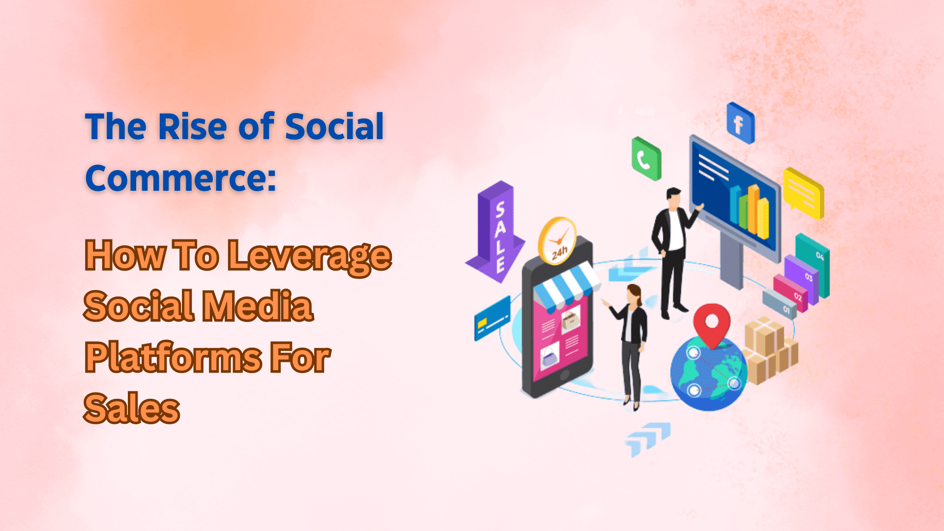Read more about the article The Rise of Social Commerce: How to Leverage Social Media Platforms for Sales